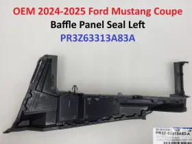 Ford Pr3z-63313a83-a 2024-2025 Mustang Coupe Baffle Panel Seal Left Oem Pr3z63313a83a