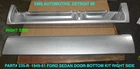 1949,1950,1951 Ford Sedan Door Bottom Kit #235R Right Side -ems Auto New. Price: $239.00.
