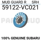 59122VC021 Genuine Subaru Mud Guard Srh 59122-VC021 New. Price: $32.98.