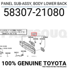 5830721080 Genuine Toyota Panel Sub-assy, Body Lower Back 58307-21080 New. Price: $243.14.