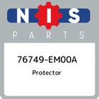 76749-EM00A Nissan Protector 76749EM00A, New Genuine Oem Part. Price: $87.70.