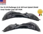 Set Pair For 15-22 Challenger 6.4L V8 Front Splash Shield Inner Fender Liner New. Price: $151.99.