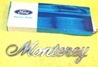 1971 1972 Mercury Custom Nos 'monterey' Quarter Panel Emblem Name Plate New. Price: $89.00.
