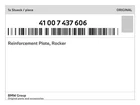 Genuine Bmw Reinforcement Plate, Rocker 41-00-7-437-606 New. Price: $43.89.