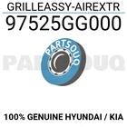 97525GG000 Genuine Hyundai / Kia Grilleassy-airextr New. Price: $12.50.