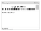 Genuine Bmw Left Rear Side Panel 41-00-9-633-661 New. Price: $866.49.