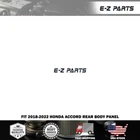 Fit 2018-2022 Honda Accord Rear Body Panel New. Price: $309.99.