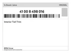 Genuine Bmw Interior Tail Trim 41-00-8-498-016 New. Price: $523.97.