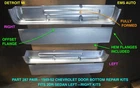 1949,1950,1951,1952 Chevrolet 2DR Sedan #287PR Left Right Set Door Bottom Kit. New. Price: $485.00.