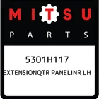 Mitsubishi Extensionqtr Panelinr Lh 5301H117, New Genuine Oem Part. Price: $149.53.